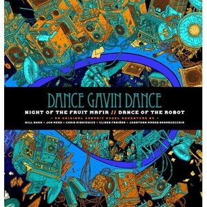 Dance Gavin Dance: Night of the Fruit Mafia/Dance of the Robot -- Dance Gavin Da